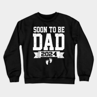 Soon to Be Dad 2024 Pregnancy Announcement New Dad Crewneck Sweatshirt